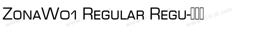 ZonaW01 Regular Regu字体转换